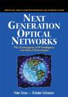 Next Generation Optical Networks: The Convergence of IP Intelligence and Optical Technologies (Prentice Hall Series in Computer Networking and Distributed) Cover Image
