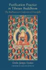 Purification in Tibetan Buddhism: The Practice of the Thirty-Five Confession Buddhas By Jampa Gyatso, Zopa (Foreword by), Joan Nicell (Editor) Cover Image