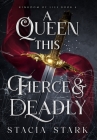 A Queen This Fierce and Deadly By Stacia Stark Cover Image