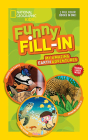 National Geographic Kids Funny Fill-In: My Amazing Earth Adventures: Inside the Earth, Amazing Animals, The Ocean (NG Kids Funny Fill In) By National Kids Cover Image