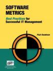 Software Metrics: Best Practices for Successful It Management (Rothstein Catalog on Service Level Management) Cover Image