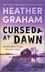 Cursed at Dawn: A Suspenseful Mystery (Blackbird Trilogy #3) By Heather Graham Cover Image