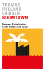 Boomtown: Runaway Globalisation on the Queensland Coast By Thomas Hylland Eriksen Cover Image