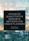 Advanced Quantitative Research Methods for Urban Planners By Reid Ewing (Editor), Keunhyun Park (Editor) Cover Image