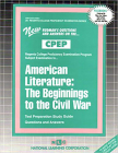 AMERICAN LITERATURE: BEGINNINGS TO THE CIVIL WAR: Passbooks Study Guide (College Proficiency Examination Series) Cover Image