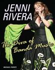 Jenni Rivera: The Diva of Banda Music By Michael Puente Cover Image