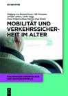 Mobilität und Verkehrssicherheit im Alter (Praxiswissen Gerontologie Und Geriatrie Kompakt #5) Cover Image