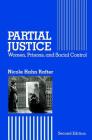 Partial Justice: Women, Prisons and Social Control By Nicole Hahn Rafter Cover Image