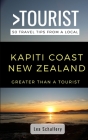 Greater Than a Tourist- Kapiti Coast New Zealand: 50 Travel Tips from a Local Cover Image