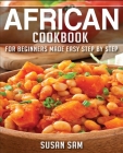 African Cookbook: Book3, for Beginners Made Easy Step by Step Cover Image