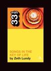 Songs in the Key of Life (33 1/3 #42) By Zeth Lundy Cover Image