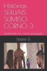 Histórias SEXUAIS SUMISO CORNO 3: totalmente em corno português Cover Image