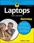 Laptops for Seniors for Dummies By Nancy C. Muir Cover Image