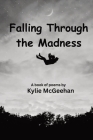Falling Through the Madness Cover Image