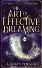 The Art Of Effective Dreaming Cover Image