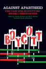 Against Apartheid: The Case for Boycotting Israeli Universities By Bill V. Mullen (Editor), Ashley Dawson (Editor), Ali Abunimah (Foreword by) Cover Image