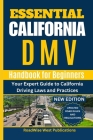 Essential California DMV Handbook for Beginners: Your Expert Guide to California Driving Laws and Practices Cover Image