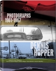 Dennis Hopper: Photographs 1961-1967 By Tony Shafrazi, Walter Hopps, Victor Bockris Cover Image