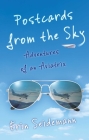 Postcards from the Sky: Adventures of an Aviatrix By Erin Seidemann Cover Image