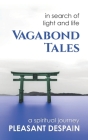 Vagabond Tales, In Search of Light and Life Cover Image