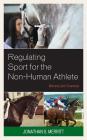 Regulating Sport for the Non-Human Athlete: Horses for Courses Cover Image