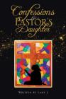 Confessions from a Pastor's Daughter By Lady J Cover Image