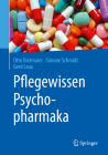 Pflegewissen Psychopharmaka By Otto Dietmaier, Simone Schmidt, Gerd Laux Cover Image
