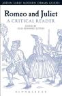 Romeo and Juliet: A Critical Reader (Arden Early Modern Drama Guides) By Julia Reinhard Lupton (Editor), Andrew Hiscock (Editor), Lisa Hopkins (Editor) Cover Image