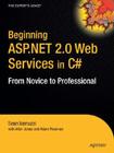 Beginning ASP.Net 2.0 Web Services in C#: From Novice to Professional By Adam Freeman, Sean Iannuzzi, Allen Jones Cover Image