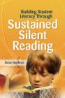 Building Student Literacy Through Sustained Silent Reading By Steve Gardiner Cover Image