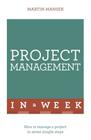 Project Management In a Week By Martin Manser Cover Image
