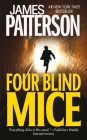 Four Blind Mice (Alex Cross #8) By James Patterson Cover Image