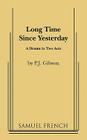 Long Time Since Yesterday By P. J. Gibson Cover Image