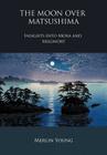 The Moon Over Matsushima - Insights Into Moxa and Mugwort Cover Image