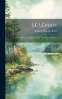 Le Léman: Monographie Limnologique. Tome Premier-[Troisième]. Cover Image