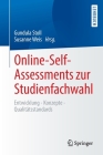 Online-Self-Assessments Zur Studienfachwahl: Entwicklung - Konzepte - Qualitätsstandards By Gundula Stoll (Editor), Susanne Weis (Editor) Cover Image