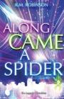 Along Came A Spider By K. M. Robinson Cover Image