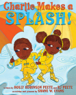 Charlie Makes a Splash! By Holly Robinson Peete, Shane W. Evans, Shane Evans (Illustrator) Cover Image