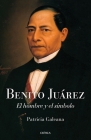 Benito Juárez By Patricia Galeana Cover Image