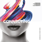 Connecting: Harness Your Emotions to Enhance Your Creativity Cover Image