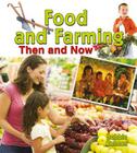 Food and Farming Then and Now Cover Image