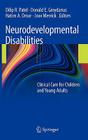 Neurodevelopmental Disabilities: Clinical Care for Children and Young Adults Cover Image