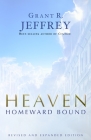 Heaven: Homeward Bound By Grant R. Jeffrey Cover Image