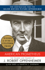 American Prometheus: The Triumph and Tragedy of J. Robert Oppenheimer By Kai Bird, Martin J. Sherwin Cover Image