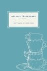 All Our Yesterdays: A Novel By Natalia Ginzburg, Angus Davidson (Translated by), Peg Boyers (Foreword by) Cover Image