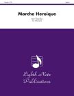 Marche Heroique: Score & Parts (Eighth Note Publications) By Kevin Kaisershot (Composer) Cover Image