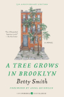 A Tree Grows in Brooklyn [75th Anniversary Ed] Cover Image