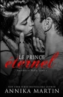 Le Prince éternel: Dark romance et kidnapping By Annika Martin, Valentin (Translator), Alexia Vaz (Translator) Cover Image