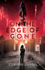 On the Edge of Gone By Corinne Duyvis Cover Image