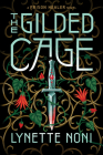 The Gilded Cage (The Prison Healer #2) By Lynette Noni Cover Image
